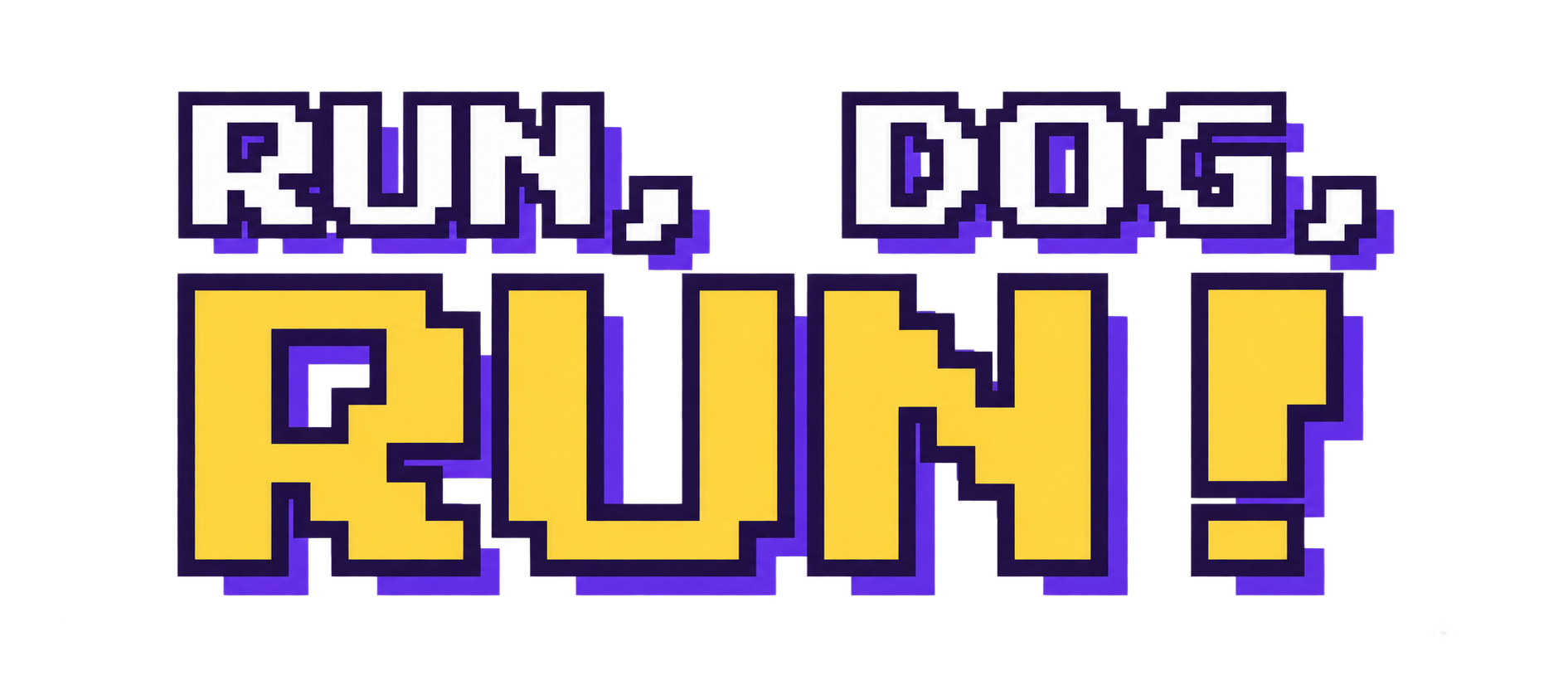 Run, Dog, Run!